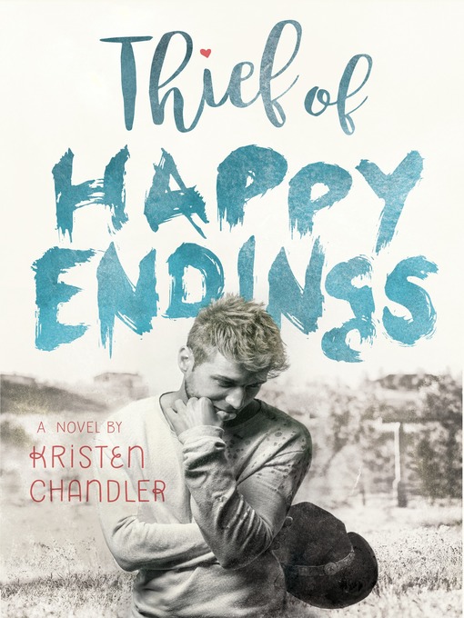 Title details for Thief of Happy Endings by Kristen Chandler - Available